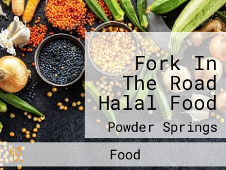 Fork In The Road Halal Food