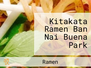 Kitakata Ramen Ban Nai Buena Park