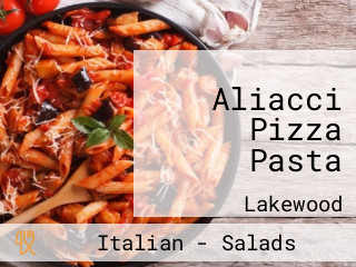 Aliacci Pizza Pasta