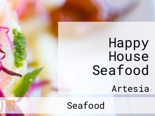 Happy House Seafood