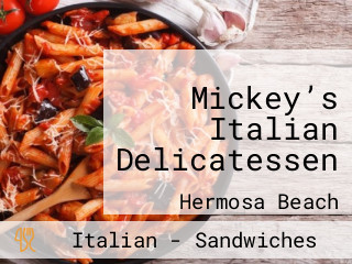 Mickey’s Italian Delicatessen