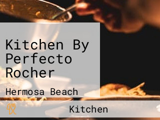 Kitchen By Perfecto Rocher