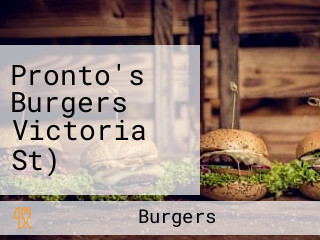 Pronto's Burgers Victoria St)