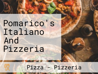 Pomarico's Italiano And Pizzeria