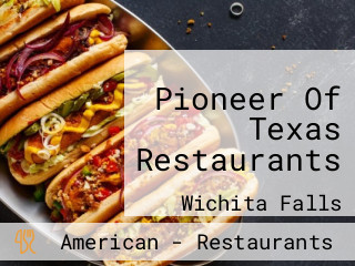 Pioneer Of Texas Restaurants