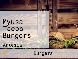 Myusa Tacos Burgers