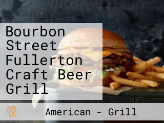 Bourbon Street Fullerton Craft Beer Grill