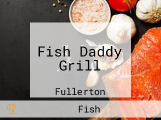 Fish Daddy Grill