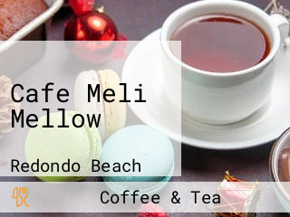 Cafe Meli Mellow