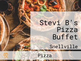 Stevi B's Pizza Buffet