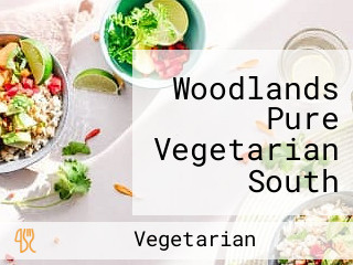 Woodlands Pure Vegetarian South Indian Cuisine