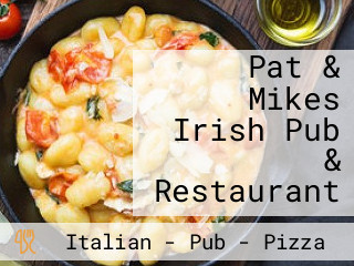 Pat & Mikes Irish Pub & Restaurant