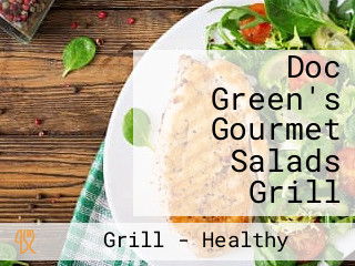 Doc Green's Gourmet Salads Grill