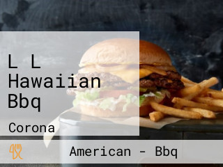 L L Hawaiian Bbq