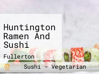 Huntington Ramen And Sushi