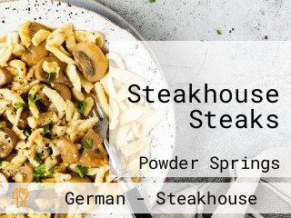 Steakhouse Steaks