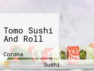 Tomo Sushi And Roll