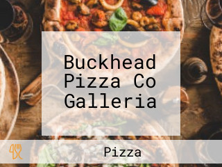 Buckhead Pizza Co Galleria