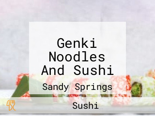 Genki Noodles And Sushi