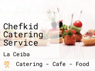 Chefkid Catering Service