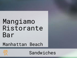 Mangiamo Ristorante Bar