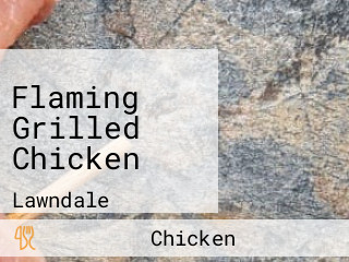 Flaming Grilled Chicken