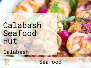 Calabash Seafood Hut