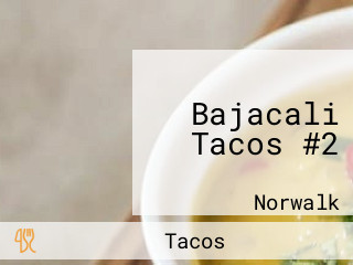 Bajacali Tacos #2