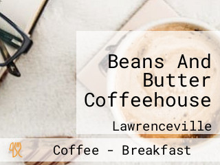 Beans And Butter Coffeehouse