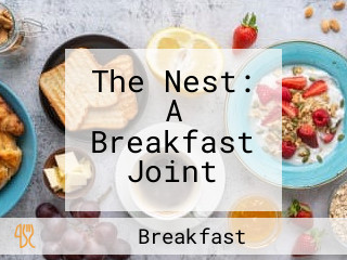 The Nest: A Breakfast Joint