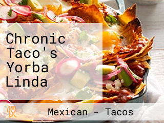 Chronic Taco's Yorba Linda