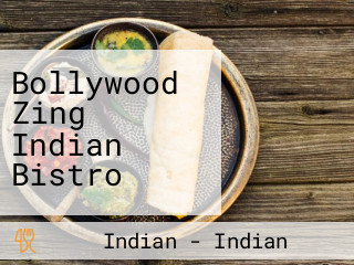 Bollywood Zing Indian Bistro