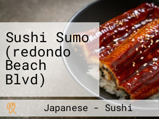 Sushi Sumo (redondo Beach Blvd)