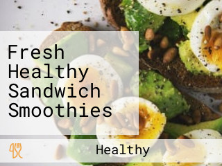 Fresh Healthy Sandwich Smoothies