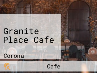 Granite Place Cafe