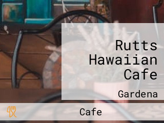 Rutts Hawaiian Cafe