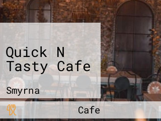 Quick N Tasty Cafe