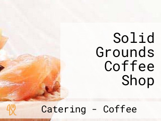 Solid Grounds Coffee Shop