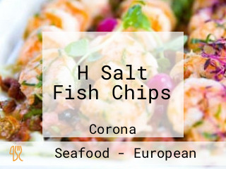 H Salt Fish Chips