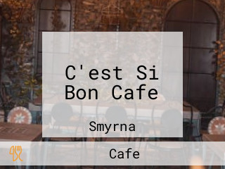 C'est Si Bon Cafe