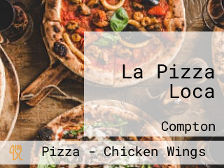 La Pizza Loca