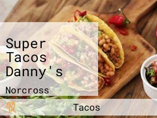 Super Tacos Danny's