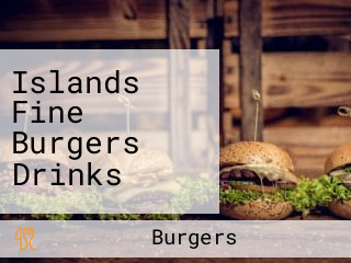 Islands Fine Burgers Drinks