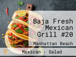 Baja Fresh Mexican Grill #20