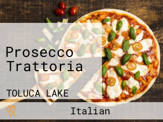 Prosecco Trattoria