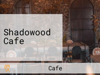 Shadowood Cafe