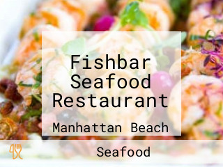 Fishbar Seafood Restaurant