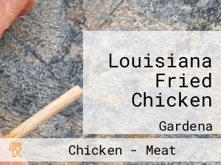 Louisiana Fried Chicken