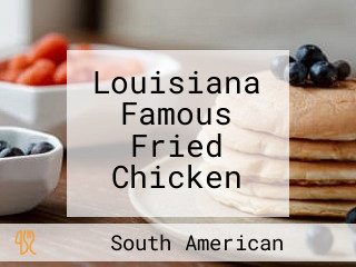 Louisiana Famous Fried Chicken