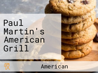 Paul Martin's American Grill